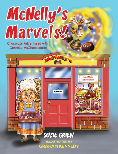 McNelly's Marvels!: Chocolate Adventures with Cornelia McCheesecake