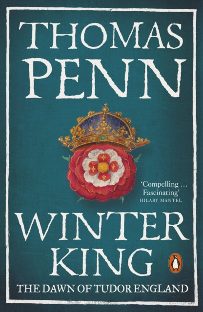 Winter King: The Dawn of Tudor England