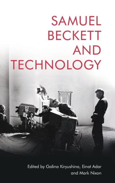 Samuel Beckett and Technology