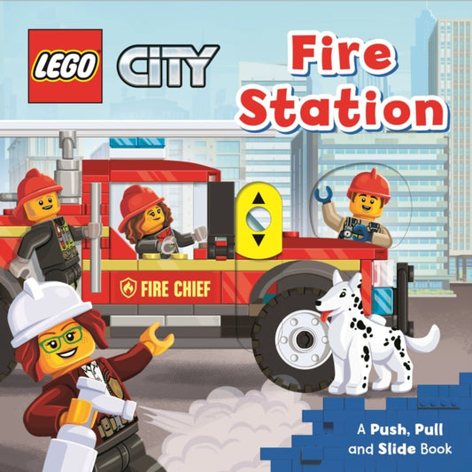 LEGO (R) City. Fire Station: A Push, Pull and Slide Book