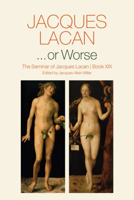 ...or Worse: The Seminar of Jacques Lacan