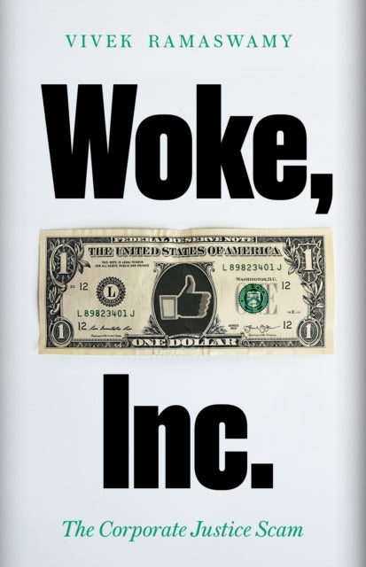 Woke, Inc.: Inside the Social Justice Scam