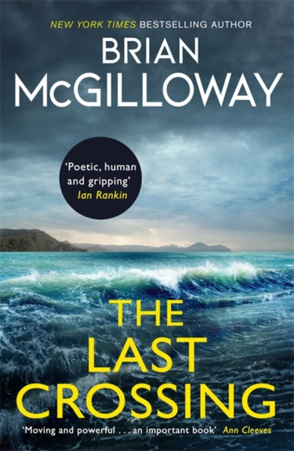 Last Crossing: a gripping and unforgettable crime thriller from the New York Times bestselling author