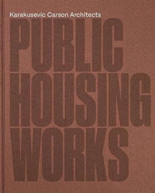 Public Housing Works: Karakusevic Carson Architects