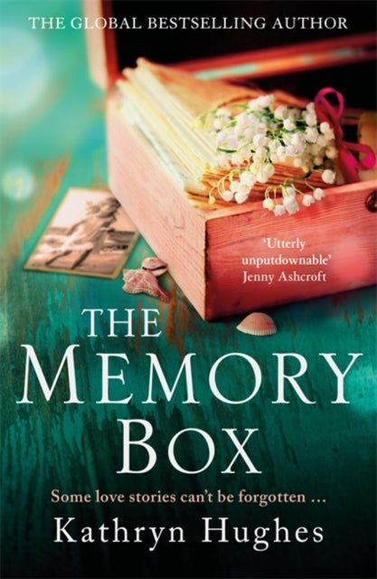 Memory Box: A beautiful, timeless, absolutely heartbreaking love story and World War 2 historical fiction