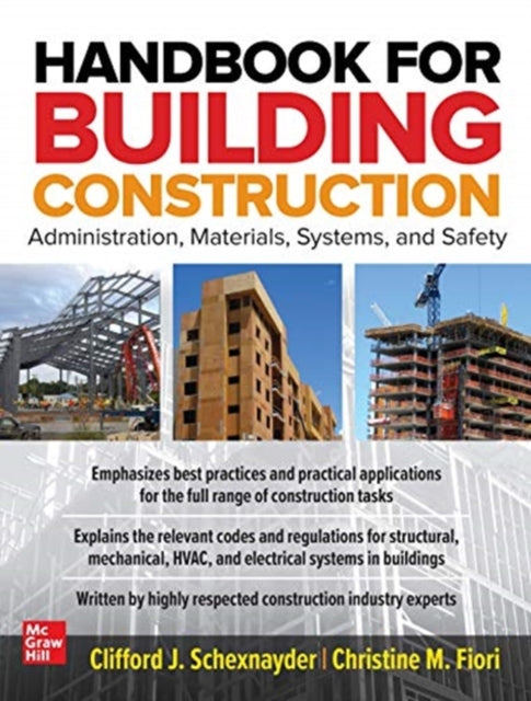 Handbook for Building Construction: Administration, Materials, Design, and Safety