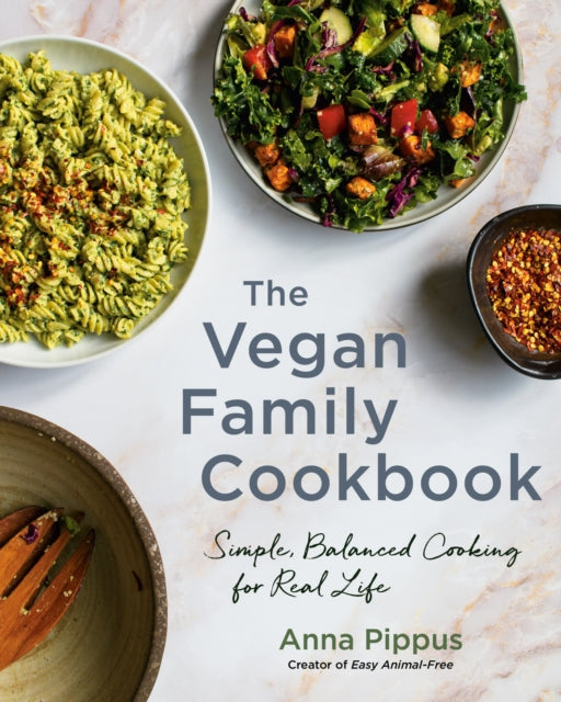 Vegan Family Cookbook: Simple, Balanced Cooking for Real Life
