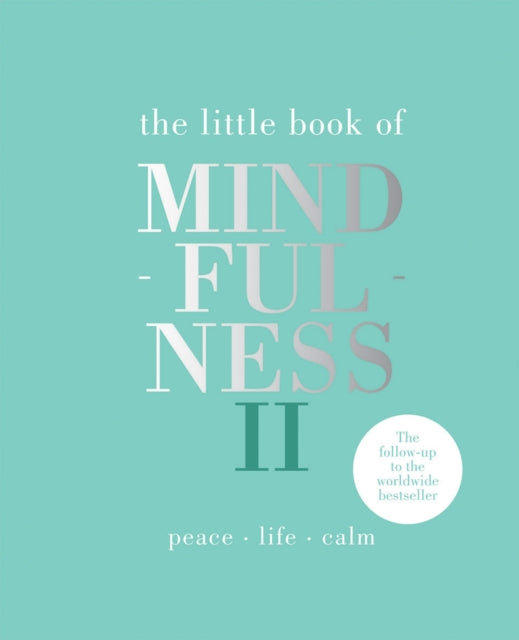 Little Book of Mindfulness II