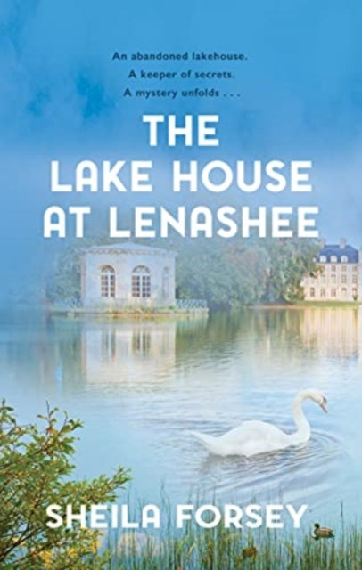 Lake House at Lenashee: An Unsolved Irish Mystery
