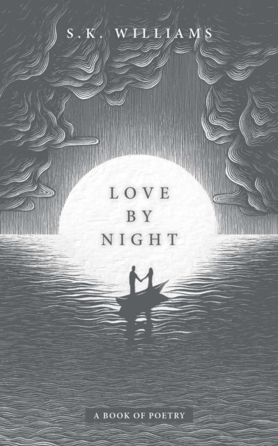 Love by Night: A Book of Poetry