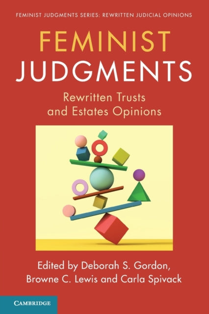 Feminist Judgments: Rewritten Trusts and Estates Opinions