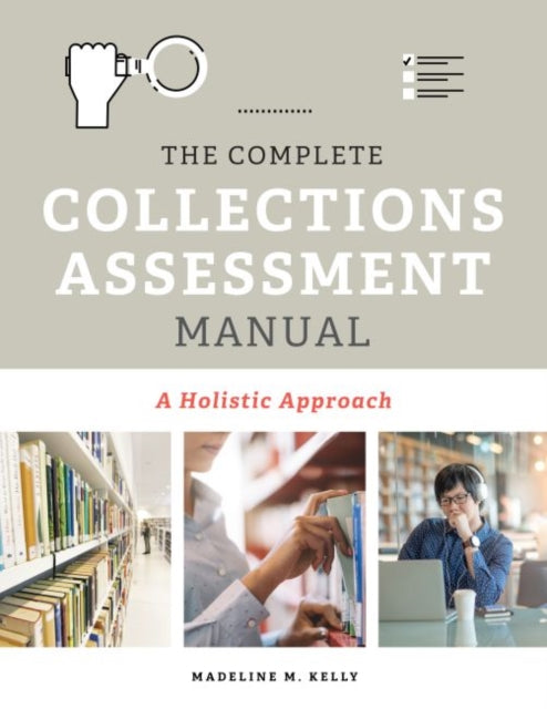 Complete Collections Assessment Manual: A Holistic Approach