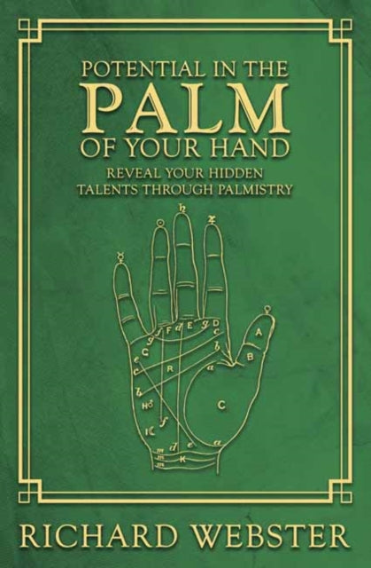 Potential in the Palm of Your Hand: Reveal Your Hidden Talents through Palmistry