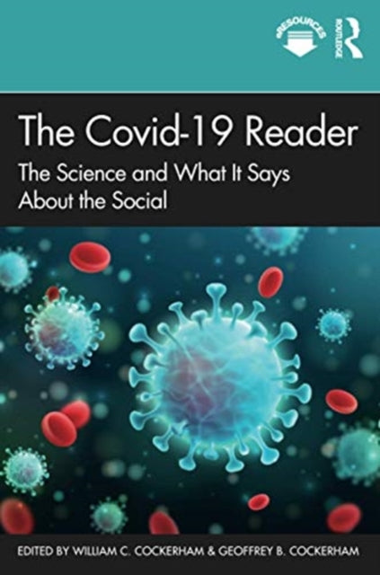 Covid-19 Reader: The Science and What It Says About the Social