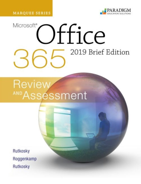 Marquee Series: Microsoft Office 2019 - Brief Edition: Text, Review and Assessments Workbook and eBook (access code via mail)