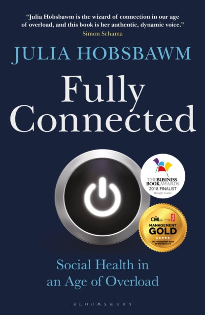 Fully Connected: Social Health in an Age of Overload