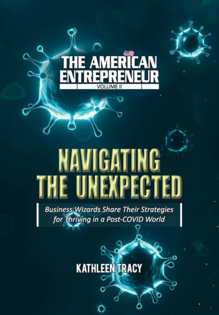 American Entrepreneur Volume II: Navigating the Unexpected