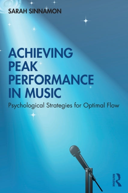 Achieving Peak Performance in Music: Psychological Strategies for Optimal Flow