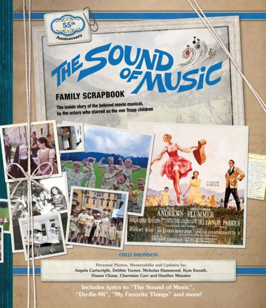 Sound of Music Family Scrapbook: The Inside Story of the Beloved Movie Musical