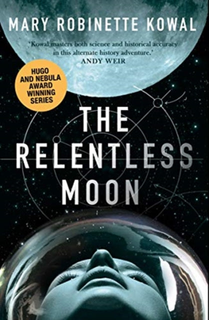 Relentless Moon: A Lady Astronaut Novel