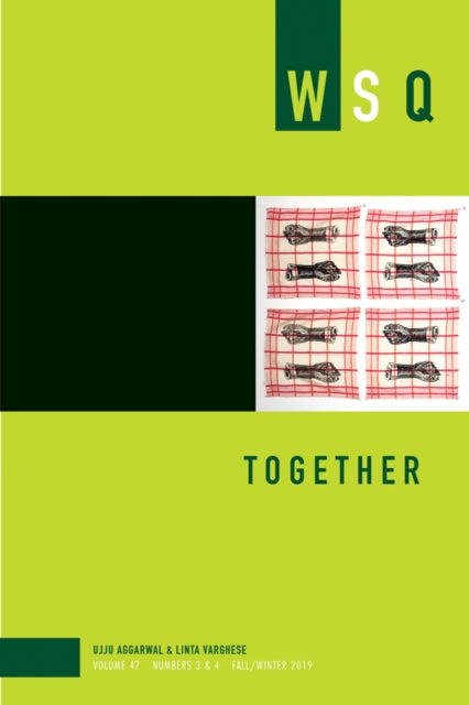 Together: Wsq Vol 47, Numbers 3 & 4