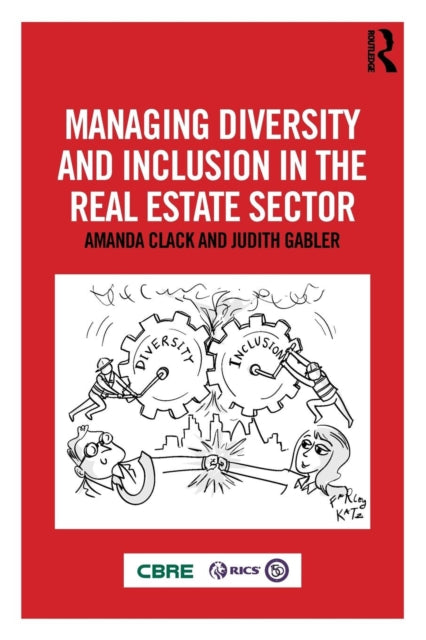 Managing Diversity and Inclusion in the Real Estate Sector