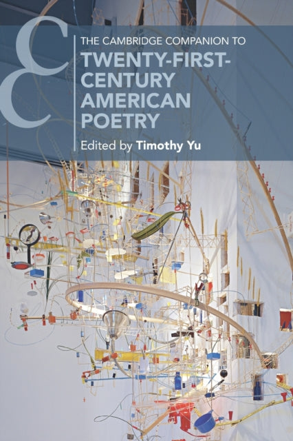 Cambridge Companion to Twenty-First-Century American Poetry