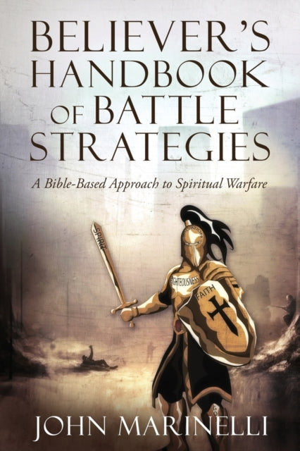 Believer's Handbook of Battle Strategies: Spiritual Warfare
