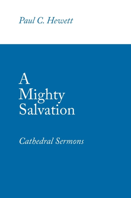 Mighty Salvation: Cathedral Sermons