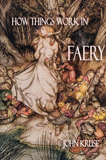 How Things Work in Faery