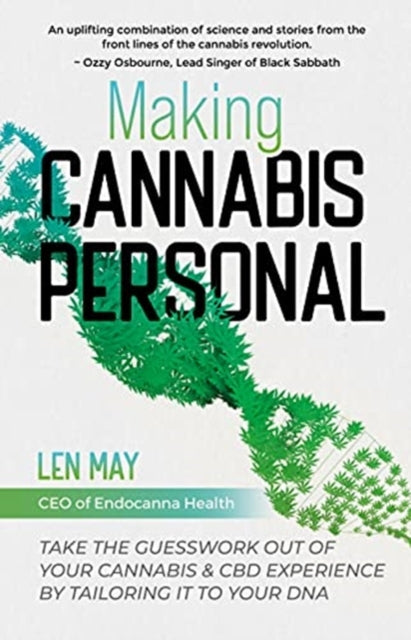 Making Cannabis Personal: Take the Guesswork Out of Your Cannabis & CBD Experience by Tailoring it To Your DNA