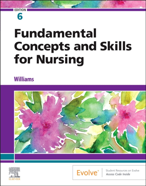 Fundamental Concepts and Skills for Nursing