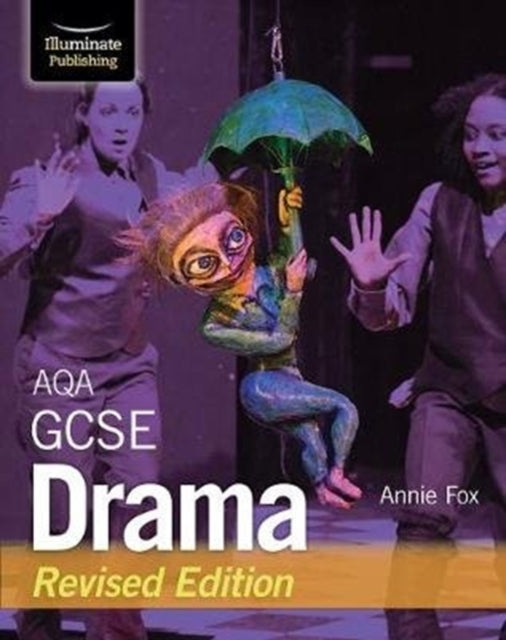 AQA GCSE Drama: Revised Edition