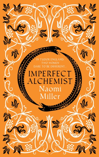 Imperfect Alchemist: A spellbinding story based on a remarkable Tudor life