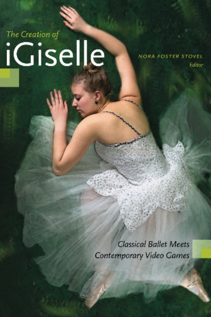 Creation of iGiselle: Classical Ballet Meets Contemporary Video Games