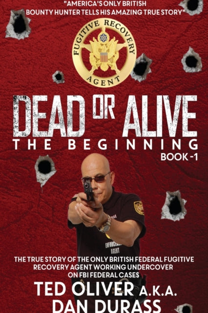 Dead or Alive: Book One: The Beginning