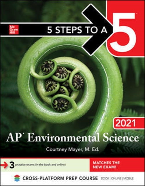 5 Steps to a 5: AP Environmental Science 2021