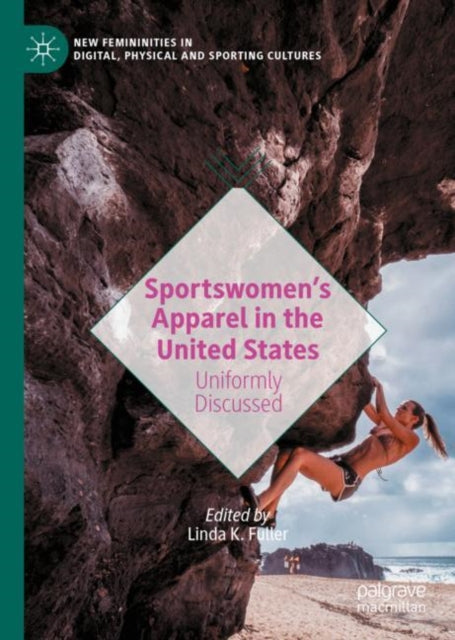 Sportswomen's Apparel in the United States: Uniformly Discussed