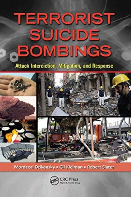 Terrorist Suicide Bombings: Attack Interdiction, Mitigation, and Response