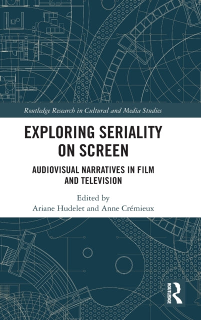 Exploring Seriality on Screen: Audiovisual Narratives in Film and Television