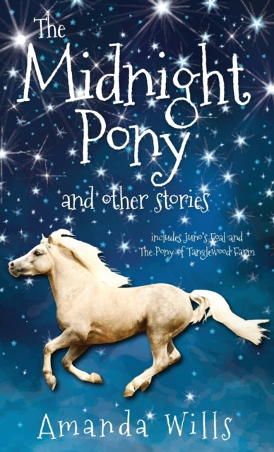 Midnight Pony and other stories: Includes Juno's Foal and The Pony of Tanglewood Farm
