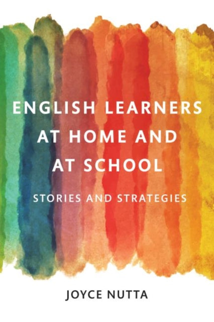 English Learners at Home and at School: Stories and Strategies