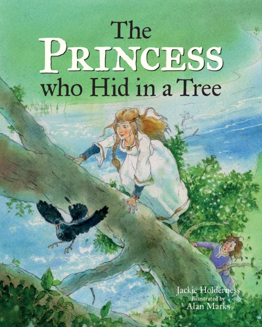 Princess who Hid in a Tree: An Anglo-Saxon Story