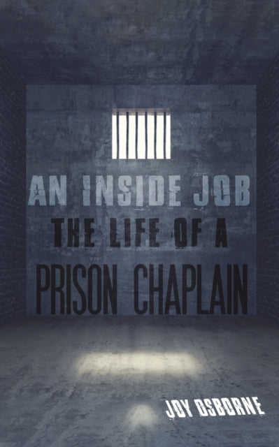 Inside Job: The Life of a Prison Chaplain