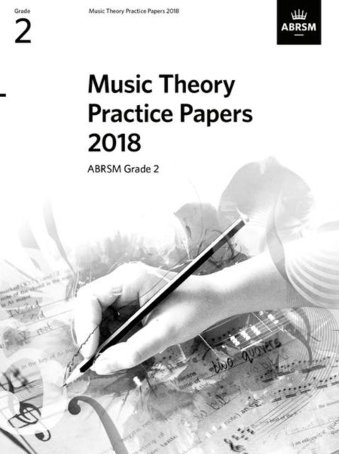 Music Theory Practice Papers 2018, ABRSM Grade 2