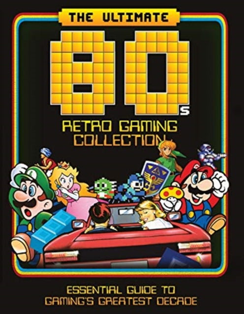 Ultimate 80's Retro Gaming Collection: Essential Guide to Gaming's Greatest Decade