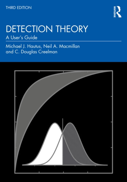 Detection Theory: A User's Guide