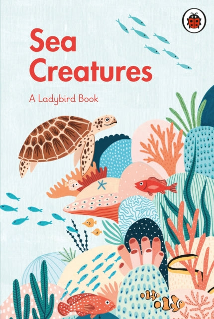 Ladybird Book: Sea Creatures