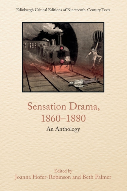 Sensation Drama, 1860 1880: An Anthology