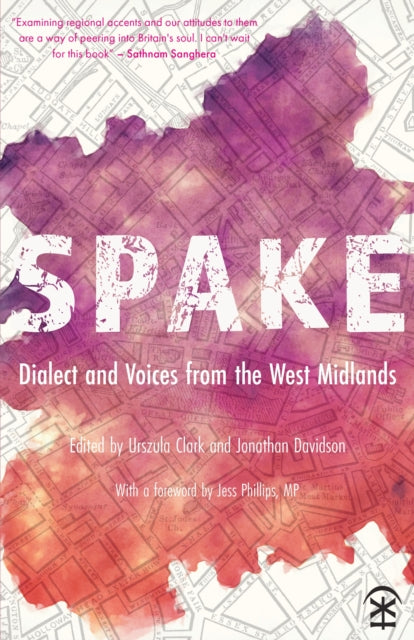 Spake: Dialect and Voices from the West Midlands